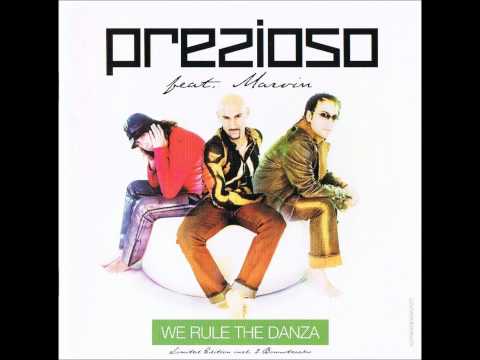 09. Prezioso feat. Marvin - We Rule The Danza (Radio Version)