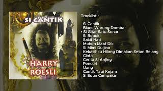 Download lagu Harry Roesli - Album Si Cantik (1997) mp3 Download lagu Harry Roesli - Album Si Cantik (1997) mp3