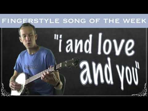 3 Finger Banjo Song (and Tab) for "I and Love and You" (Avett Brothers)