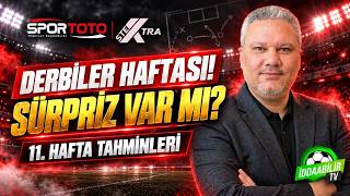 Spor Toto 11. Hafta Tahminleri | Derbiler Haftasında Sürpriz Var mı? #STExtra