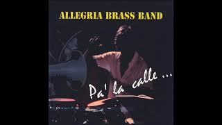 Allegria Brass Band - Lo Que Va A Pasar