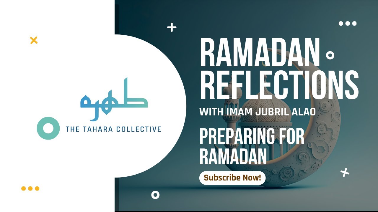 How to Prepare for Ramadan | Imam Jubril Alao