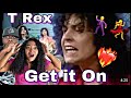 OMG THIS IS HOT STUFF!!!  T.REX  - BANG A GONG (GET IT ON)    REACTION