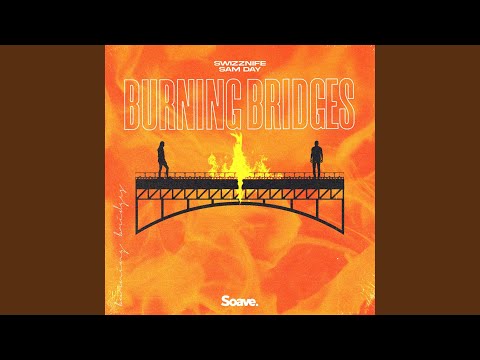 Burning Bridges