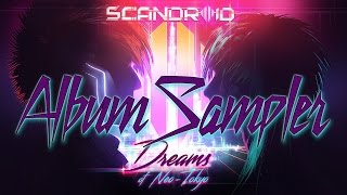 Scandroid - Dreams of Neo-Tokyo (Album Sampler)