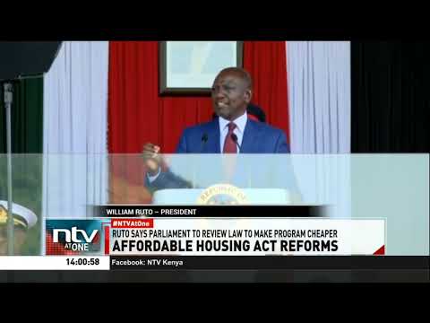 Ruto says Parliament will reform affordable housing law to accommodate more home-seekers