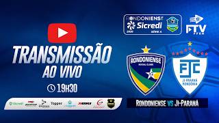 RONDONIENSE x JI-PARANÁ | RONDONIENSE SICREDI 2026 - 12ª RODADA | FTV FFER