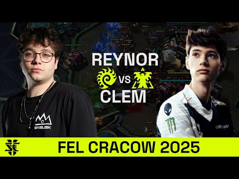 Reynor VS Clem | FEL Cracow 2025 | UB Final | Starcraft 2
