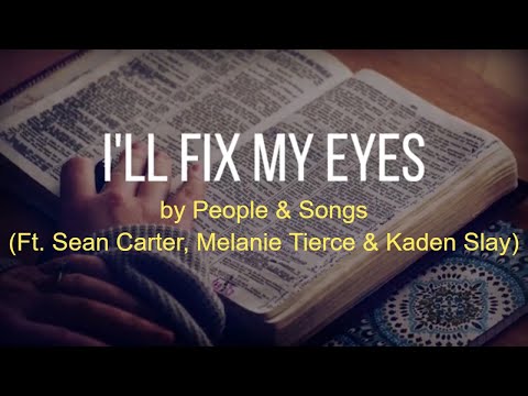 I Will Fix My Eyes
