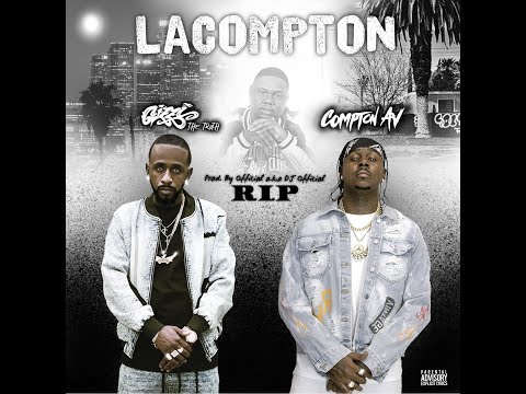 Gizzi The Truth - LaCompton Ft Compton Av ( Official Audio )