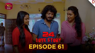 24 LOVE STORY | Episode 61 - (2025-11-27) | Rupavahini TeleDrama preview image