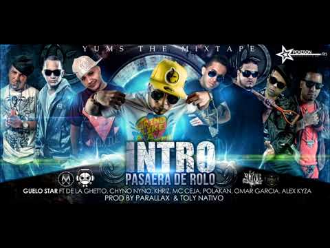 MC Ceja Ft De La Ghetto, Alex Kyza & Polakan (Guelo Star) Pasaera De Rolo