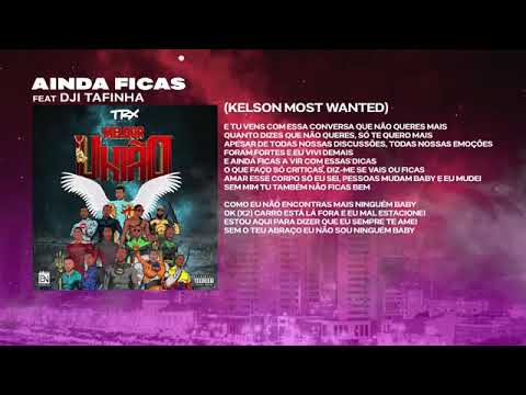04  TRX Music   Ainda Ficas Ft  Dji Tafinha   Vídeo letra