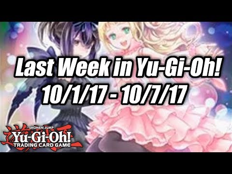 Yu-Gi-Oh! Last Week in Yu-Gi-Oh! (10/1/17 - 10/7/17)