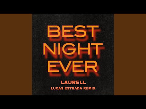 Best Night Ever (Lucas Estrada Remix)