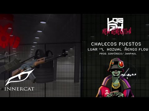Ñengo Flow x Luar La L X Hozwal - Chalecos Puestos #G4NG