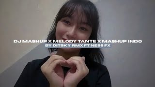 Download lagu DJ MASHUP X MELODY TANTE X MASHUP INDO BY DITSKY RMX FT NESS FX VIRAL TIKTOK MENGKANEE!! mp3 Download lagu DJ MASHUP X MELODY TANTE X MASHUP INDO BY DITSKY RMX FT NESS FX VIRAL TIKTOK MENGKANEE!! mp3