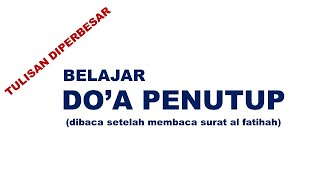 Download lagu DO'A PENUTUP TULISAN DIPERBESAR mp3