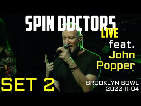 Spin Doctors ft. John Popper | Brooklyn Bowl 2022-11-04 | Set 2
