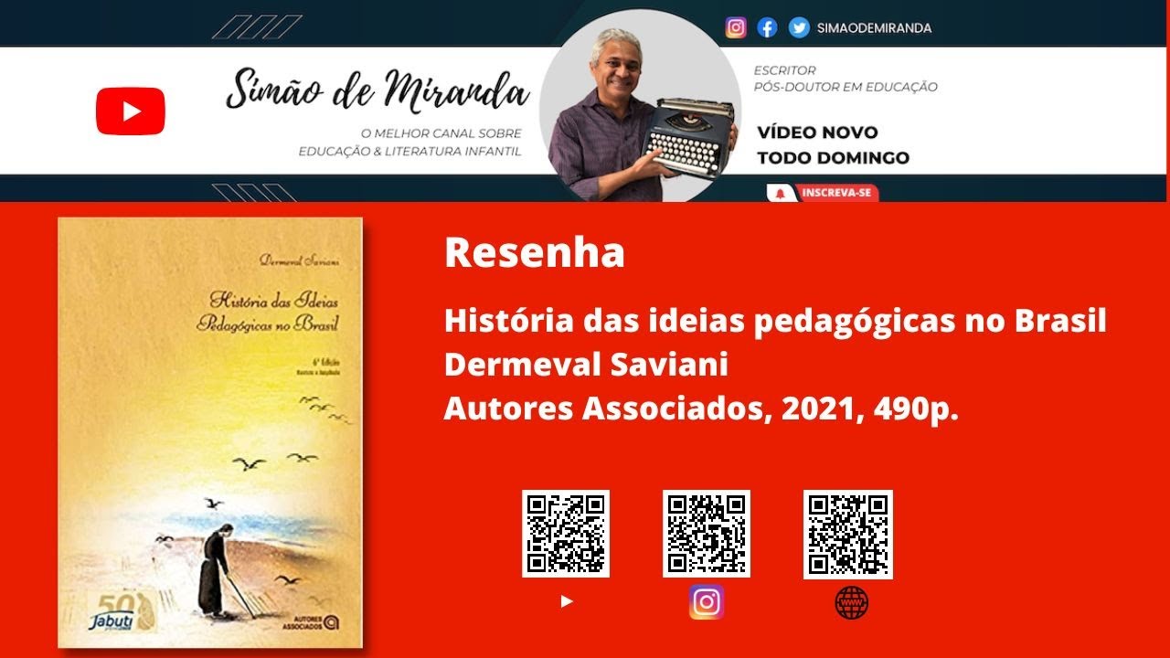 Resenha: História das ideias pedagógicas no Brasil. Dermeval Saviani.