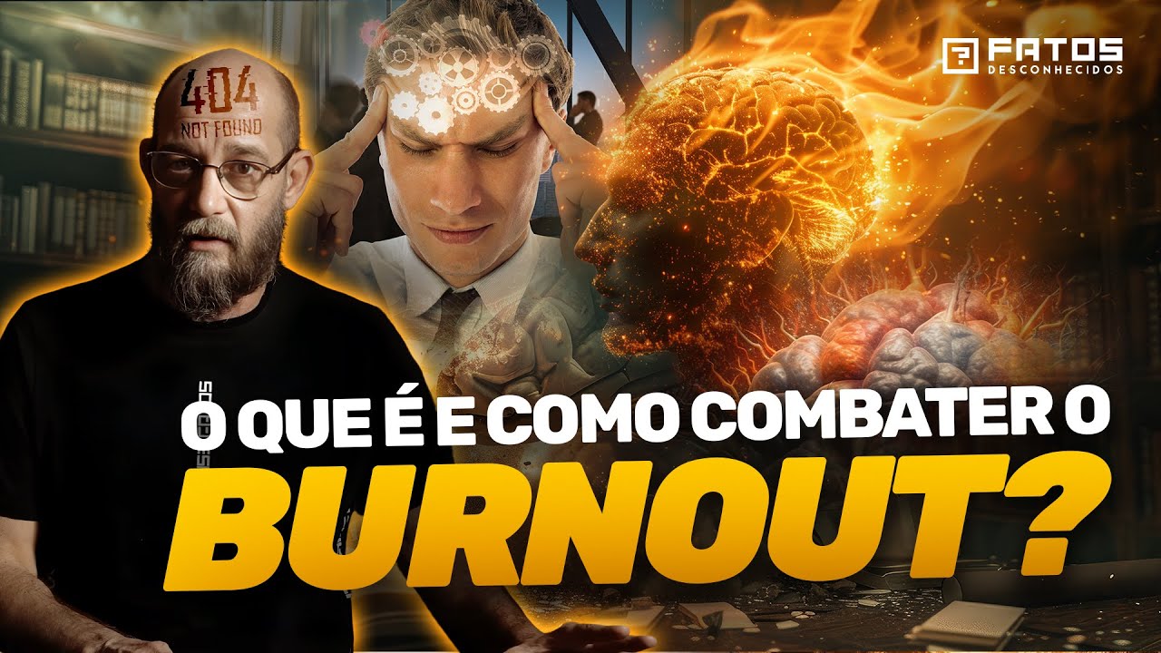 Burnout anda atacando o Brasil todo! Você sabe o que é isso?? Entenda sobre o que é o Burnout