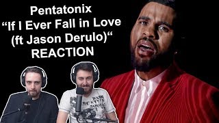 Singers Reaction/Review to &quot;Pentatonix - If I Ever Fall in Love (ft Jason Derulo)&quot;