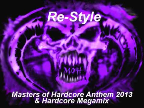 Re-Style - The Conquest of Fury ( Masters of Hardcore 2013 anthem ) + Megamix