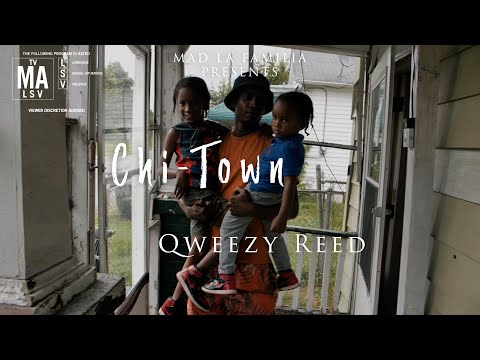 Qweezy Reed - Chi-Town | Shot By MAD La Familia