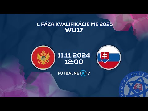 Kvalifikácia na ME WU17: Čierna Hora - Slovensko