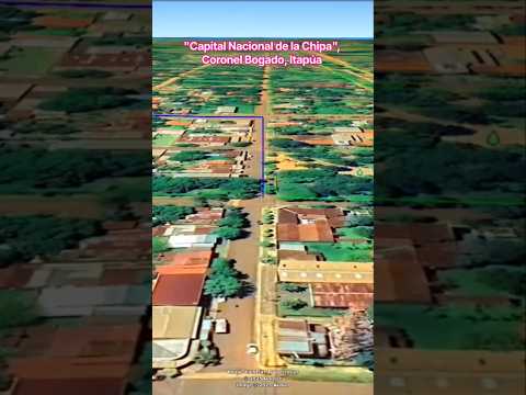 Coronel Bogado "Capital Nacional de la Chipa", Itapúa, Paraguay #virtual