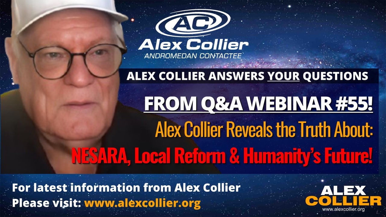Alex Collier Reveals the Truth About NESARA, Local Reform & Humanity’s Future!