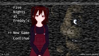 【Five Nights at Freddy's】ピザ屋さんで警備のお仕事【Vtuber】