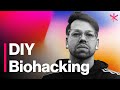 DIY Biohacking: Do(n’t) Try This at Home
