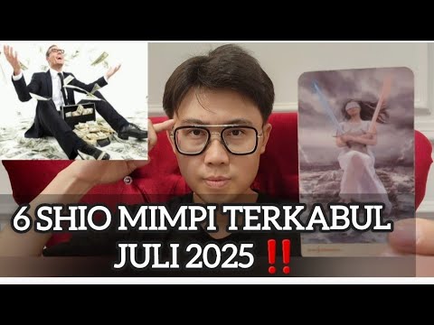 6 SHIO MIMPI TERKABUL JULI 2025 ‼️ HARAPAN JADI KENYATAAN !!