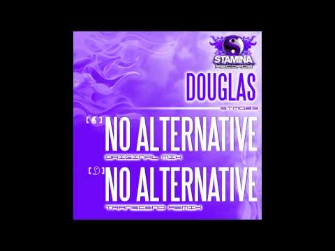 Douglas - No Alternative (Transcend Remix) [Stamina Records]