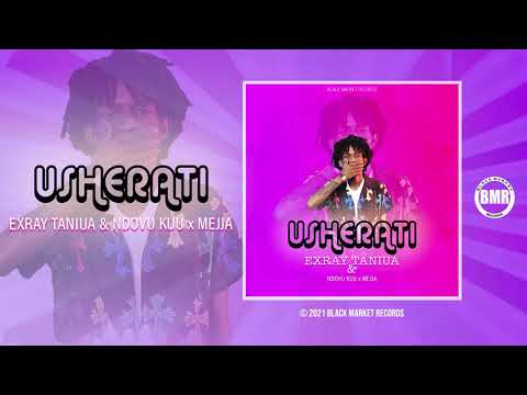 Exray Taniua & Ndovu Kuu x Mejja | Usherati | Official Audio