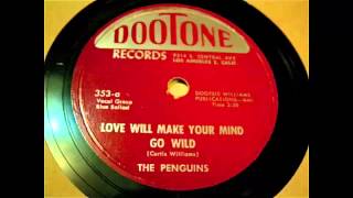 The Penguins - Love Will Make Your Mind Go Wild 78 rpm!