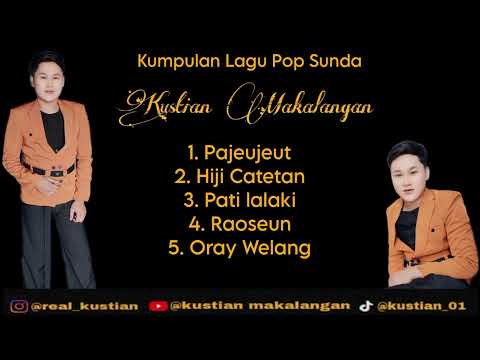 KUMPULAN TEMBANG LAWAS ( cover ) KUSTIAN MAKALANGAN ( MP3 )