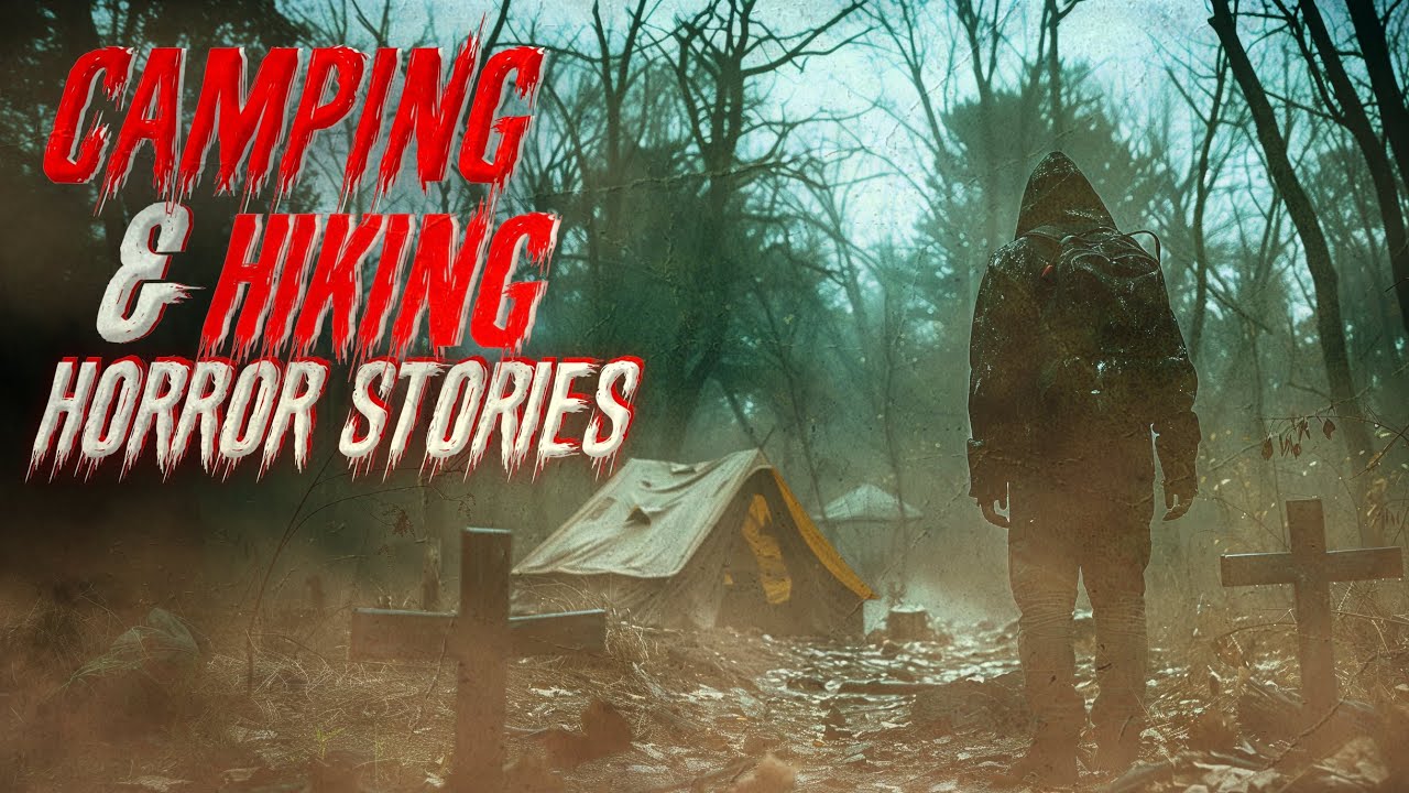 3 Disturbing Hiking & Camping Horror Stories