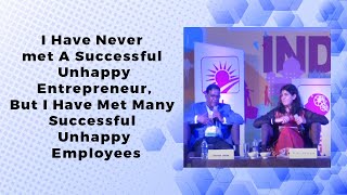I Have Never met A Successful Unhappy Entrepreneur, But I Have Met Many Successful Unhappy Employees image