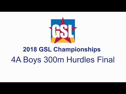 2018 GSL Track & Field Championships - 4A Boys 300m Hurdles Final
