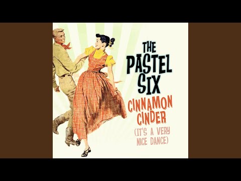 The Cinnamon Cinder (It's a Very Nice Dance)