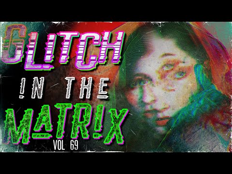 5 Bizarre Glitch In The Matrix Stories Guaranteed to Make You Second Guess Reality (Vol. 69)