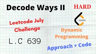 YouTube video 'Decode Ways II 🔥🔥| Leetcode 639 | DP | C++ | Python | Approach + Code | Hard'