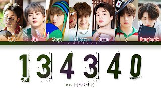 BTS 134340 Lyrics (방탄소년단 134340 가사) [Color Coded Lyrics/Han/Rom/Eng]