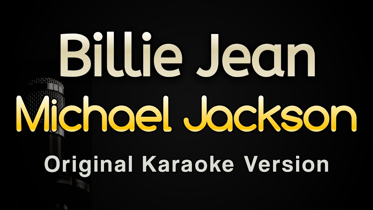 Billie Jean - Michael Jackson (Karaoke Songs With Lyrics - Original Key)
