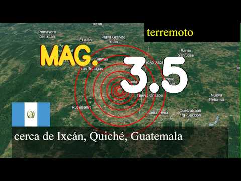 Terremoto cerca de Ixcan, Quiché, Guatemala actualizaciones en vivo hoy: Terremoto de magnitud 3.5