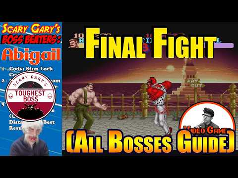 Final Fight Boss Guide | All Bosses | Feat. Ending | Video Games 101