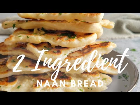 SIMPLE RECIPE FOR NAAN BREAD | 2 MAIN INGREDIENTS