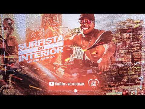MC Joh Johw J.A - Surfista do Interior (Áudio Oficial) DJ CK